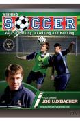 Winning Soccer - Passing, Receiving And Handling
