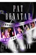 Pat Benatar - Live On Air