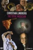 Christian Lindberg - The Total Musician [2008]