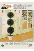 Creative Decor and Crafts - Volume 4