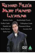 Richard Felix's Most Haunted Locations
