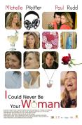 I Could Never Be Your Woman [2007]