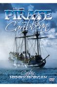 The Real Pirate Of The Carribean - Captain Henry Morgan