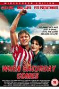 When Saturday Comes [1995]