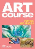 Art Course : Vol. 12 - Pastels & Pencils [2007]