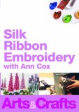 Silk ribbon Embroidery With Ann Cox