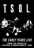 TSOL - Early Years Live [1983]