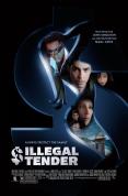 Illegal Tender [2007]