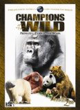 Champions of the Wild: Primates, Pandas and Bears