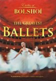 Bolshoi Ballet - Greatest Ballets