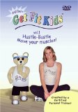 Get Fit Kids Vol.1 - Hustle Bustle, Move Your Muscles