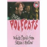 The Polecats - White Devils from Satan's Hollow