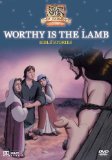 Worthy is the Lamb [2007]