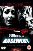 Don't Look in the Basement [2007]