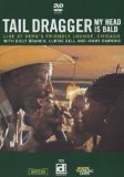 Tail Dragger - My Head Is Bald [European Import] [2005]