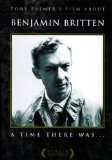 Benjamin Britten - a Time There Was