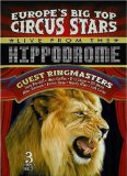 Europe's Big Top Circus Stars Live from the Hippodrome [2007]