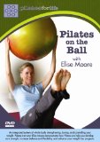 Pilates on the Ball With Elise Moore [2007]