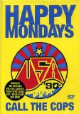 Happy Mondays - Call the Cops