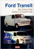 Ford Transit - The Story of a Nation's Workhorse