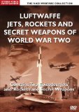Luftwaffe Rockets, Jets And Secret Missiles Of The Second World War