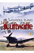 Famous Planes of the Luftwaffe