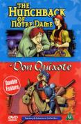 The Hunchback of Notre Dame/Don Quixote