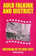 Auld Falkirk and District - Nostalgia at Its Very Best