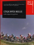L'Equipee Belle - Tour de France 2000 (A film by Jean-Christophe Rose)