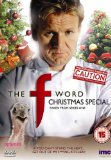 Gordon Ramsays The F Word Christmas Special Uncensored Version