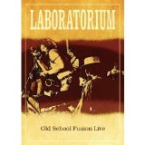 Laboratorium - Old School Fusion Live [2008]