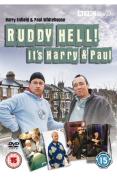 Ruddy Hell! Its Harry and Paul