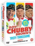 Roy Chubby Brown - Tasty Threesome - Dirty Weekend In Blackpool Live/Exposed/You Fat Bastard
