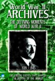 The World War 2 Archives - The Defining Moments Of World War 2