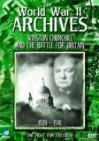 The World War 2 Archives - Winston Churchill And The Battle For Britain
