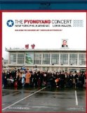 The Pyongyang Concert - Wagner: Lohengrin, Prelude to Act III/Dvorak: Symphony No.9/Gershwin: An American in Paris (New York Philharmonic / Lorin Maazel) [Blu-ray] [2008]