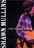Shawn Mullins - Live At The Variety Playhouse [2008]