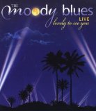 The Moody Blues - Lovely To See You [2005]