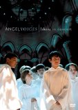 Libera - Angel Voices: Libera Live in Concert