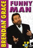 Brendan Grace - Funny Man