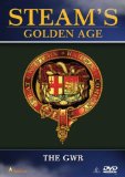 Steam's Golden Age - The Great Western Railway