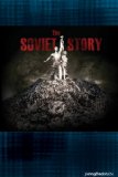 Soviet Story, the