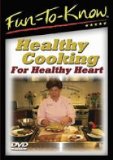 Healthy Cooking For A Healthy Heart [2006]