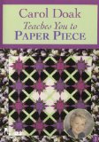 Carol Doak Teaches You To Paper Piece