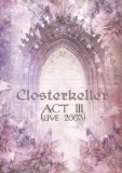 Closterkiller - Act 3 Live