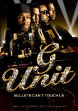 G-Unit - Bullets Can't Touch Us - The Unauthorized Biography [2008]