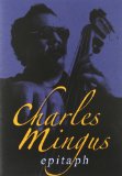 Charles Mingus - Epitaph [DVD]