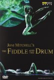 Joni Mitchell's The Fiddle and The Drum [DVD] [2006]