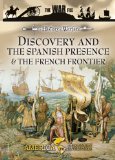 History Of Warfare - Discovery And The Spanish Presence And The French Frontier [DVD]
