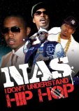 NAS - I don't Understand Hip Hop Unauthorized [2009] [DVD]